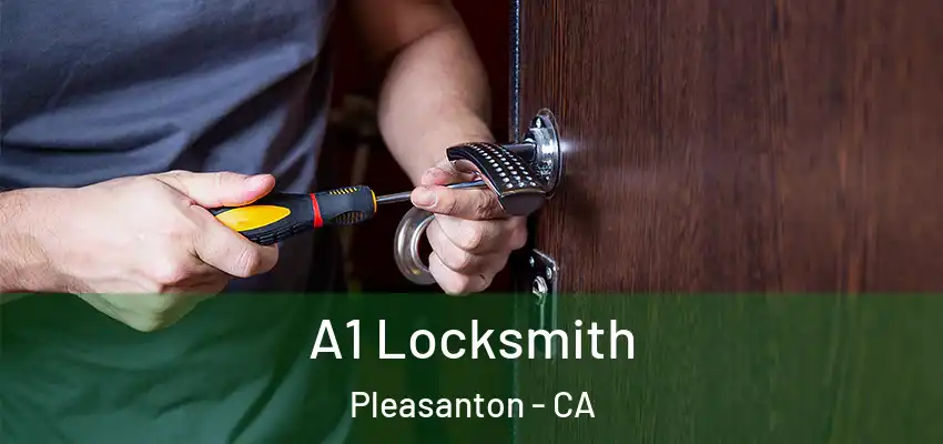  A1 Locksmith Pleasanton - CA
