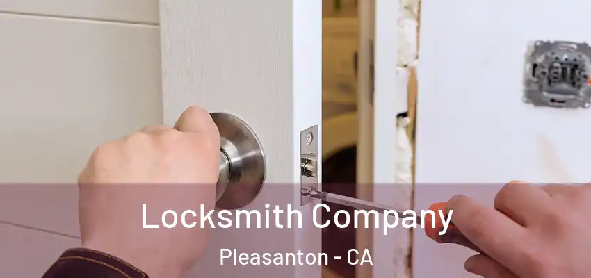  Locksmith Company Pleasanton - CA