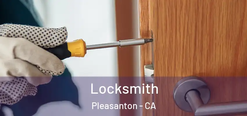 Locksmith Pleasanton - CA