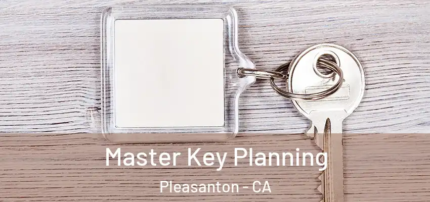  Master Key Planning Pleasanton - CA