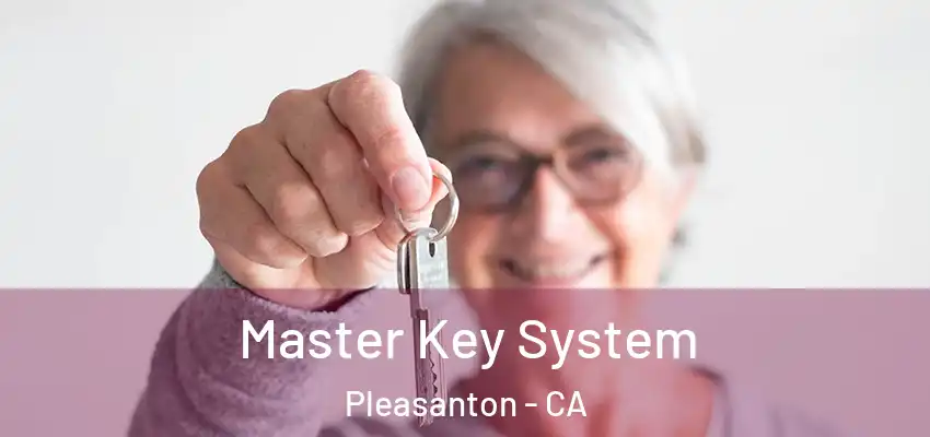  Master Key System Pleasanton - CA