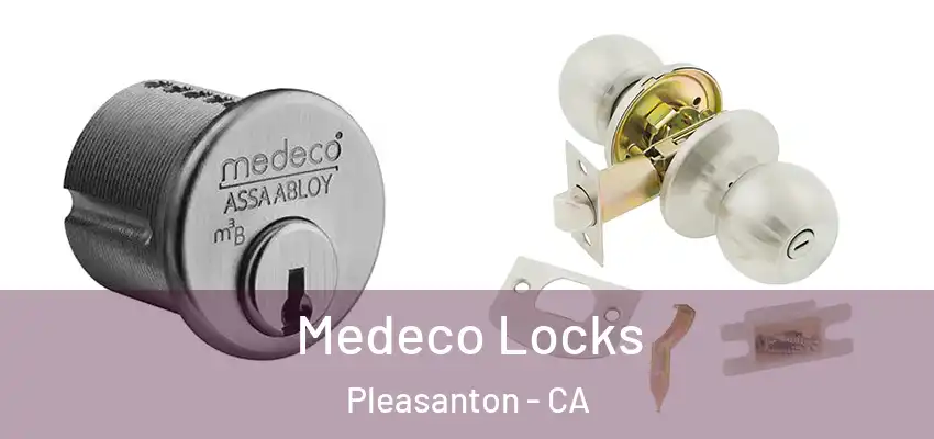  Medeco Locks Pleasanton - CA
